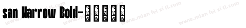 san Narrow Bold字体转换
